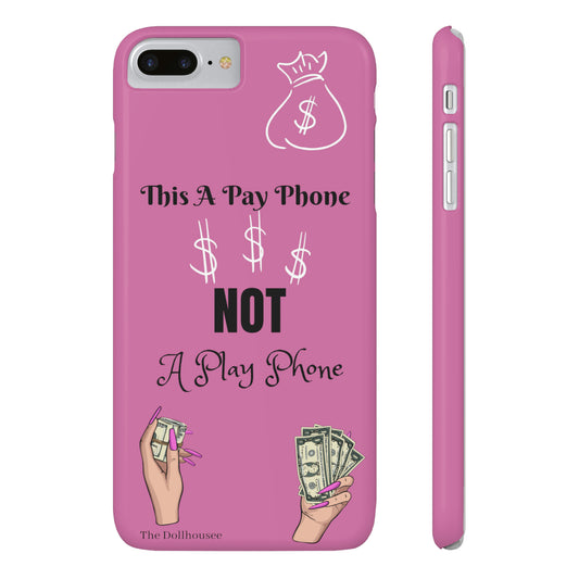 Pay To Play Phone Case